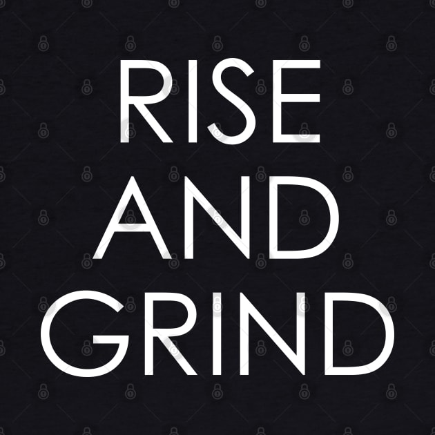 Rise and Grind 1 by Oyeplot